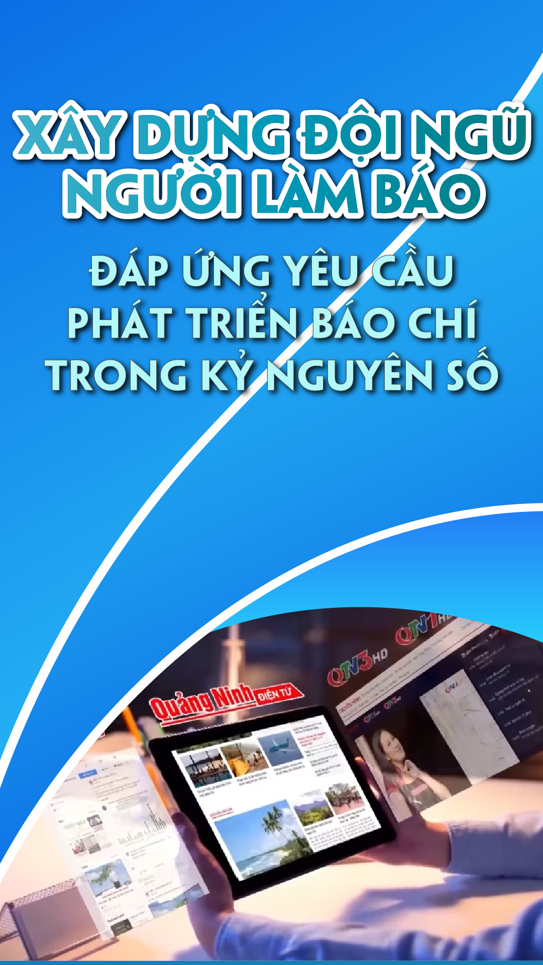 Xây dựng đội ngũ người làm báo