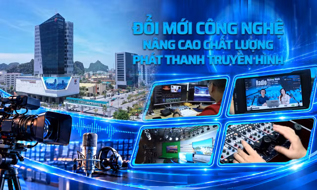 Đổi mới công nghệ, nâng cao chất lượng phát thanh, truyền hình