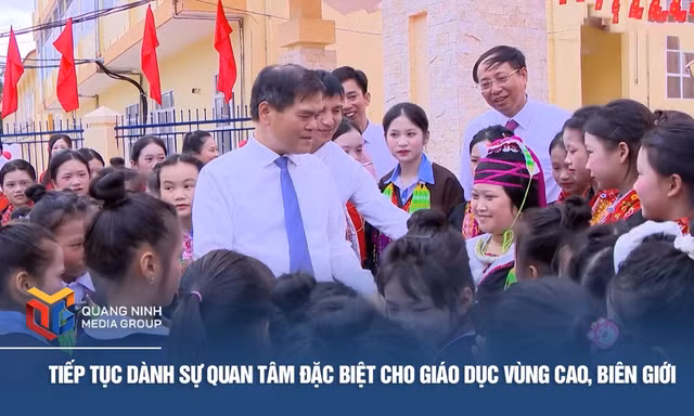 Tiếp tục dành sự quan tâm đặc biệt cho giáo dục vùng cao, biên giới