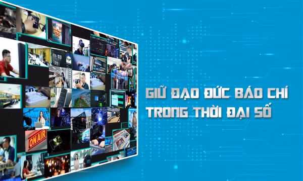 Giữ đạo đức báo chí trong thời đại số