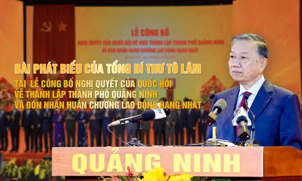 Bài phát biểu của Tổng Bí thư Tô Lâm tại Lễ công bố Nghị quyết của Quốc hội về thành lập thành phố Quảng Ninh và đón nhận Huân chương Lao động hạng Nhất 