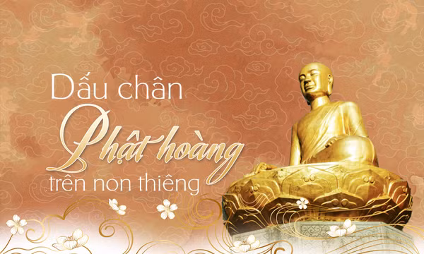 Dấu chân Phật hoàng trên non thiêng