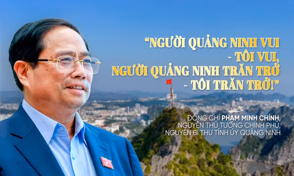 “NGƯỜI QUẢNG NINH VUI - TÔI VUI, NGƯỜI QUẢNG NINH TRĂN TRỞ - TÔI TRĂN TRỞ!”