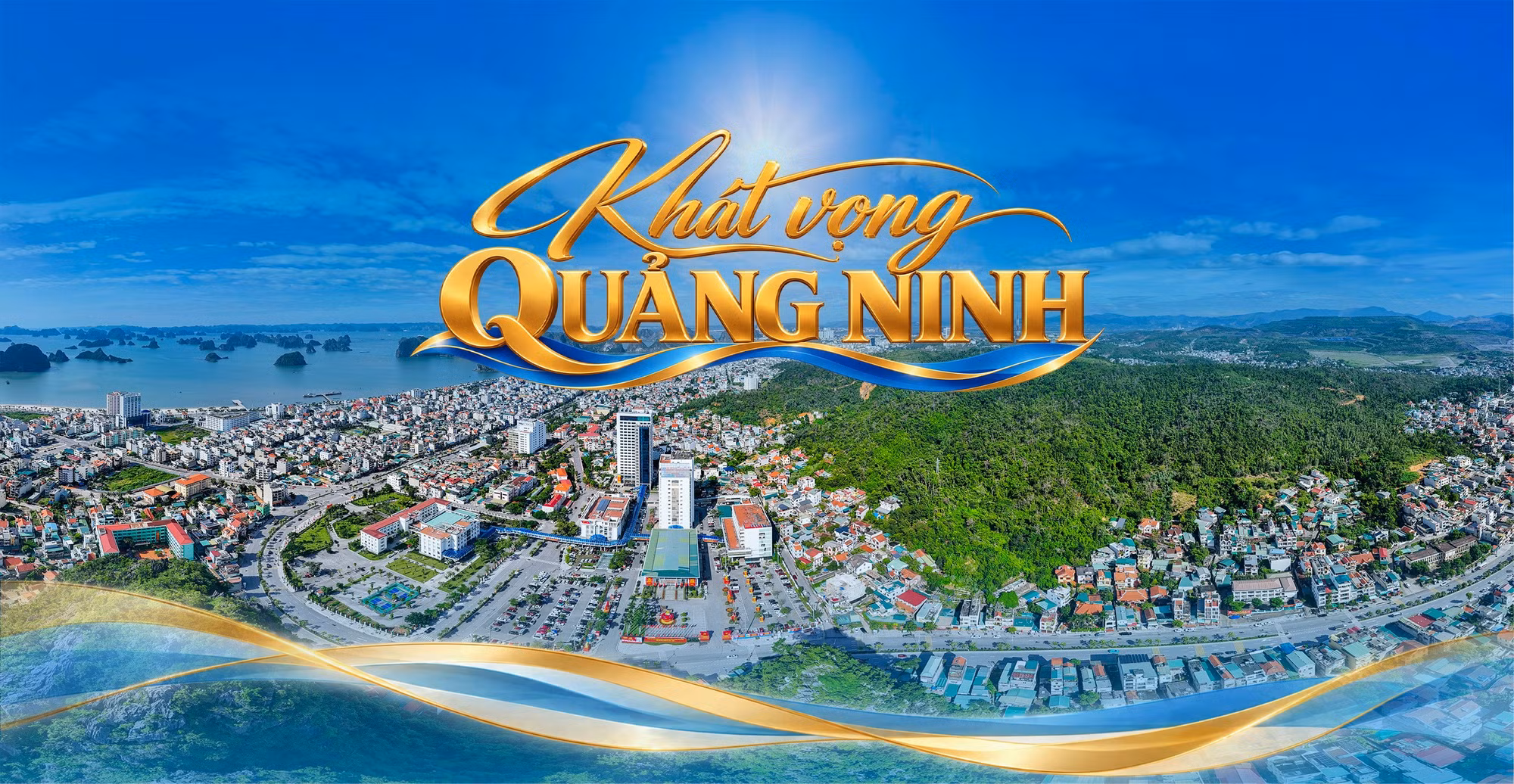 Khát vọng Quảng Ninh 