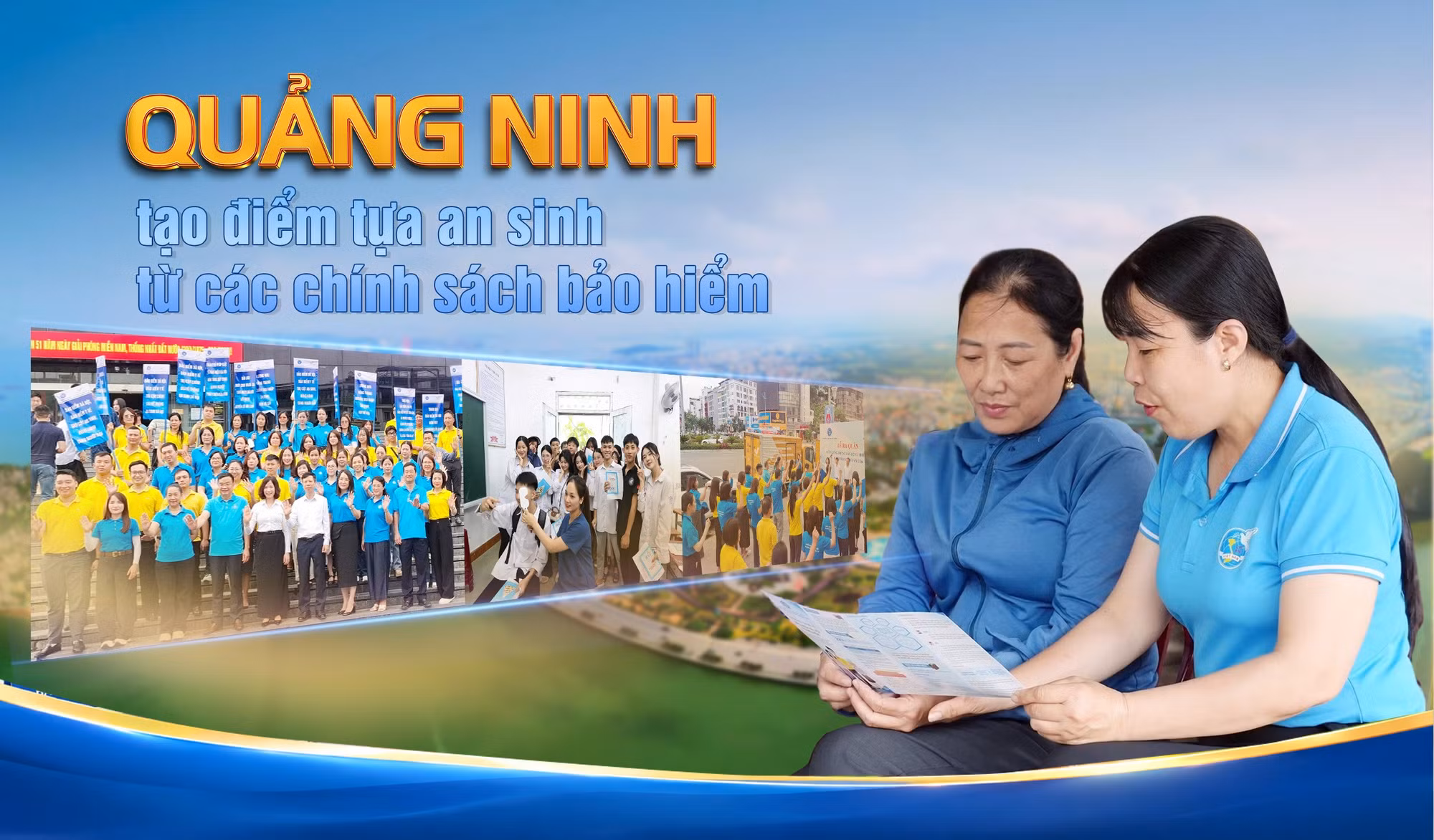 Quảng Ninh tạo điểm tựa an sinh từ các chính sách bảo hiểm