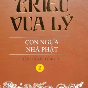 Tám Triều vua Lý - Con ngựa nhà Phật 46