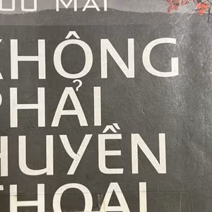 KHÔNG PHẢI HUYỀN THOẠI 08