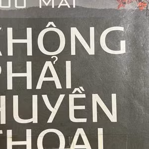 KHÔNG PHẢI HUYỀN THOẠI 19