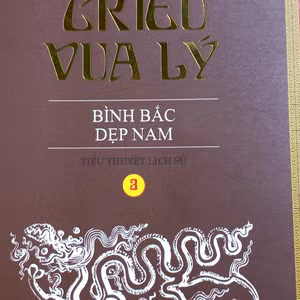 Tám triều vua Lý: Bình Bắc dẹp nam 23