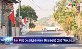 Rộn ràng chào mừng đại hội trên những công trình, dự án