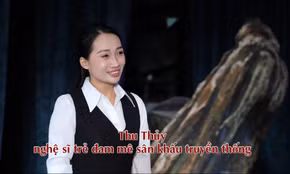 Thu Thủy - nghệ sĩ trẻ đam mê sân khấu truyền thống