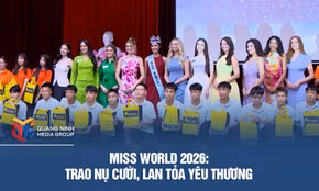 Miss World 2026: Trao nụ cười, lan tỏa yêu thương