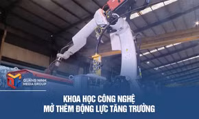 Khoa học công nghệ mở thêm động lực tăng trưởng