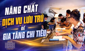 Nâng chất dịch vụ lưu trú để gia tăng chi tiêu