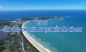 Cô Tô sẵn sàng cho mùa du lịch biển đảo hè 2026
