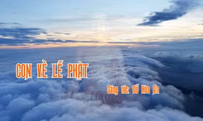 Ca khúc "Con về lễ Phật" của nhạc sĩ Đỗ Hòa An