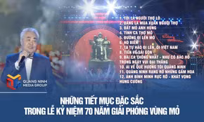 Những tiết mục đặc sắc trong Lễ kỷ niệm 70 năm giải phóng Vùng mỏ