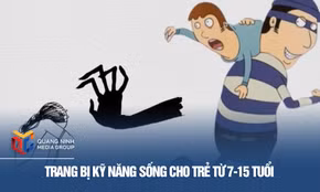 Trang bị kỹ năng sống cho trẻ từ 7-15 tuổi