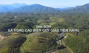 Hải Sơn - Xã vùng cao biên giới giàu tiềm năng