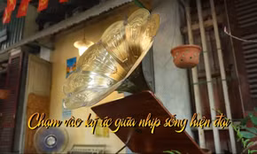 Chạm vào ký ức giữa nhịp sống hiện đại