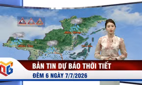 Dự báo thời tiết đêm 6, ngày 7/7/2026
