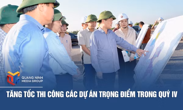 Tăng tốc thi công các dự án trọng điểm trong quý IV