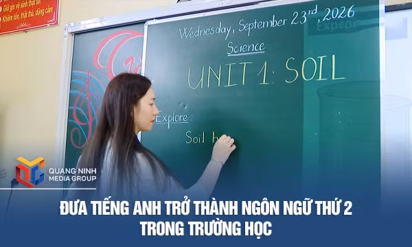 Đưa tiếng Anh trở thành ngôn ngữ thứ 2 trong trường học