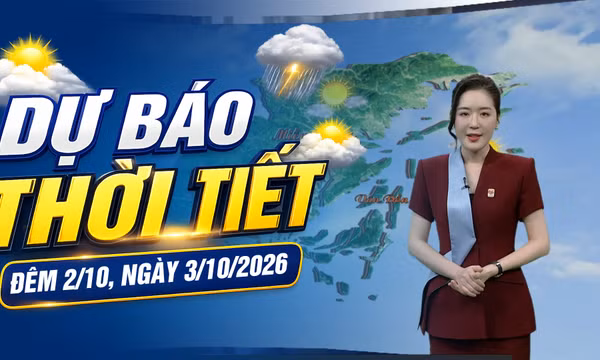 Dự báo thời tiết đêm 2, ngày 3/10/2026