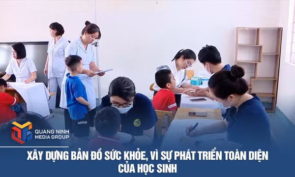 Xây dựng bản đồ sức khỏe, vì sự phát triển toàn diện của học sinh