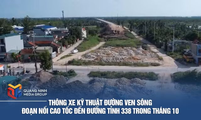 Thông xe kỹ thuật đường ven sông đoạn nối cao tốc đến đường tỉnh 338 trong tháng 10