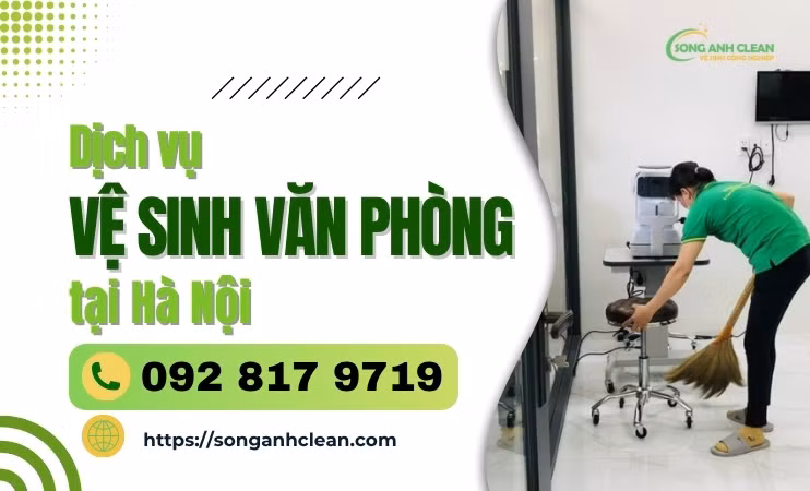 SONGANHCLEAN – Dịch vụ vệ sinh văn phòng Hà Nội trọn gói chuyên nghiệp ảnh 1