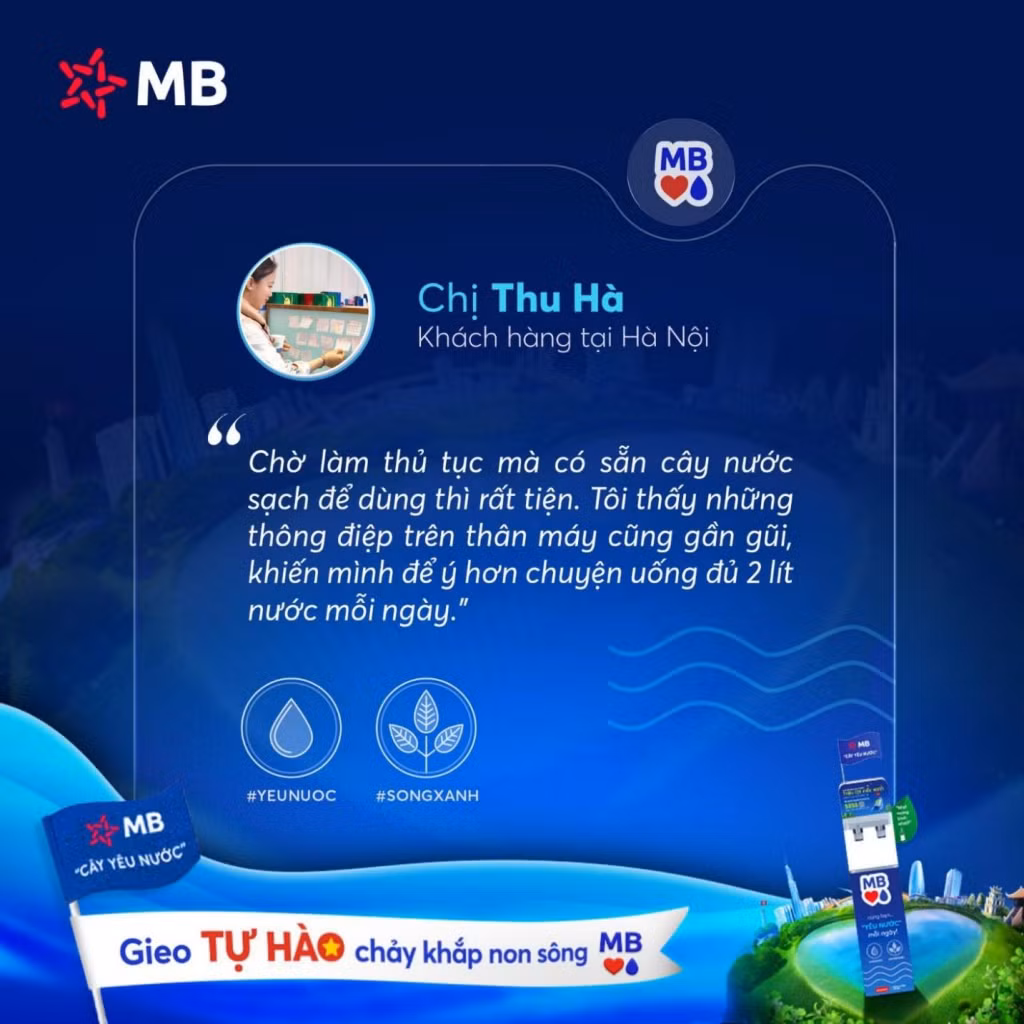 "Chờ làm thủ tục mà có sẵn cây nước sạch để dùng thì rất tiện." – chị Thu Hà, khách hàng MB tại Hà Nội chia sẻ khi đến giao dịch.