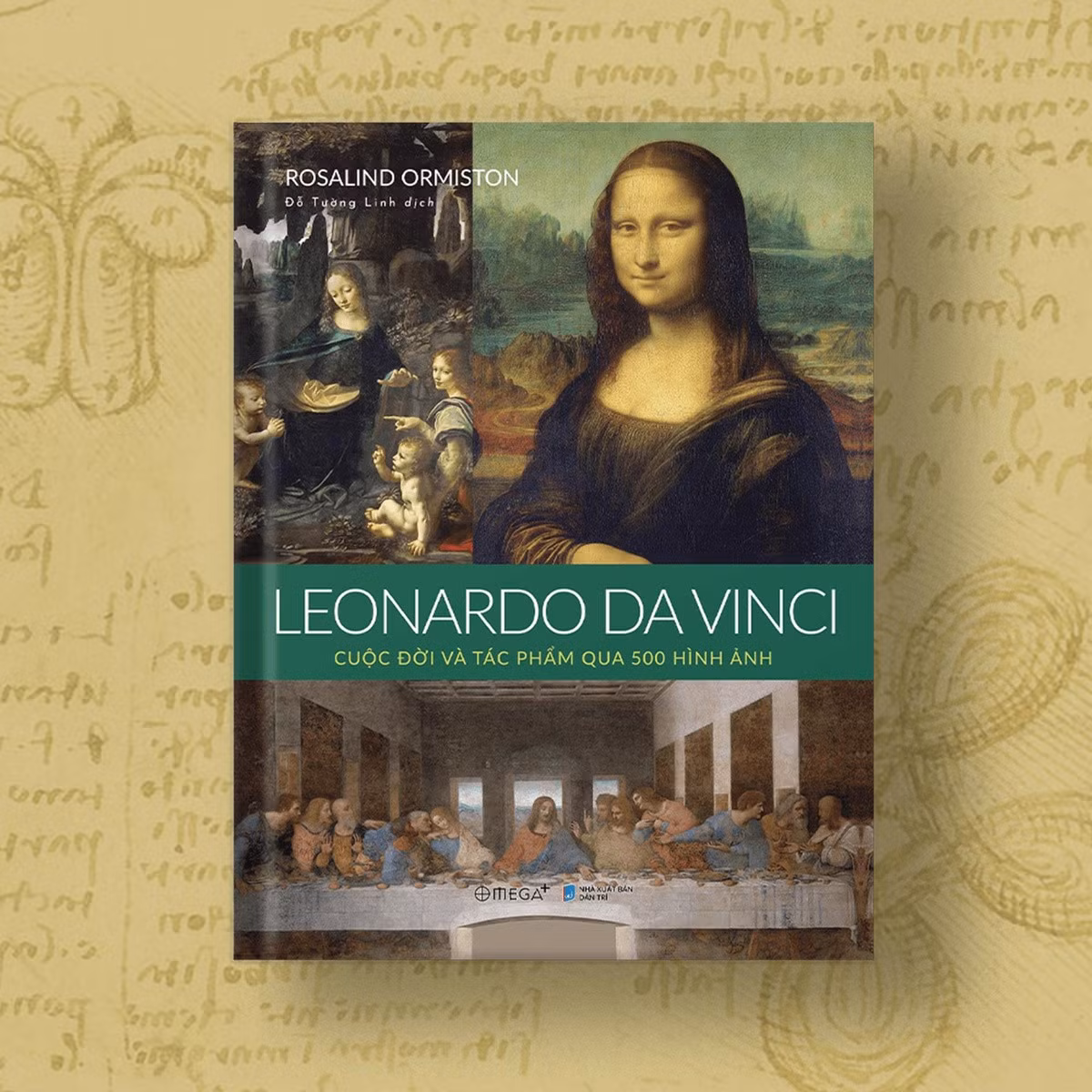 Sách Leonardo da Vinci: Cuộc đời và tác phẩm qua 500 hình ảnh. Ảnh: O.P.