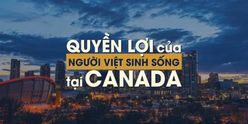 Chất lượng sống cao là một trong những tiêu chí lựa chọn để nhập cư tại Canada.