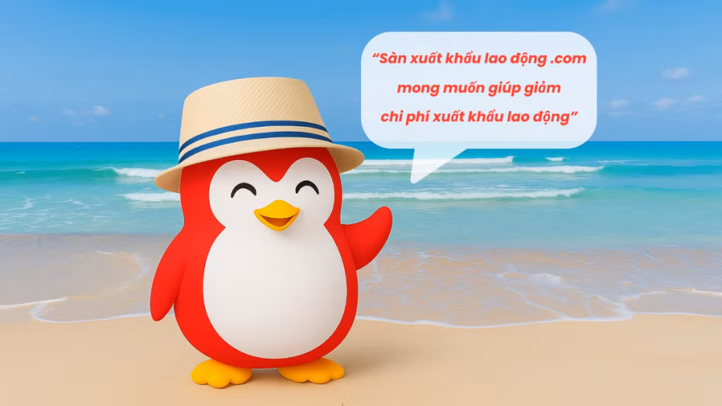 Sàn xuất khẩu lao động .com mong muốn giảm chi phí xuất khẩu lao động