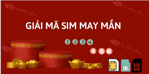 Trọn bộ giải mã số điện thoại nhận diện sim may mắn ảnh 1 Trọn bộ giải mã số điện thoại nhận diện sim may mắn ảnh 1