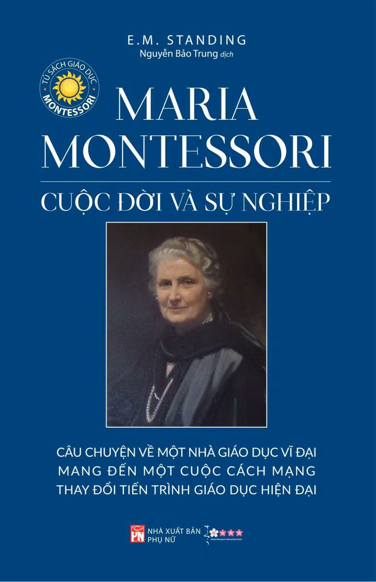 Câu chuyện về nhà giáo dục vĩ đại Maria Montessori.