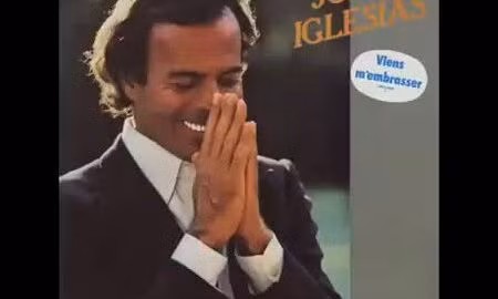 Ca khúc 'Viens M'Embrasser' của Julio Iglesias.