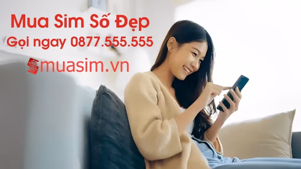 Lời khuyên để mua sim số đẹp uy tín cần lưu lại ngay ảnh 2 Lời khuyên để mua sim số đẹp uy tín cần lưu lại ngay ảnh 2
