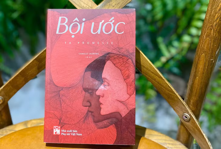 Cuốn “Bội ước” của tác giả Camille Laurens. (Ảnh: Nhà xuất bản Phụ nữ Việt Nam)