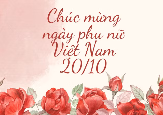 Những lời chúc ngày Phụ nữ Việt Nam 20/10 hay và ý nghĩa nhất.