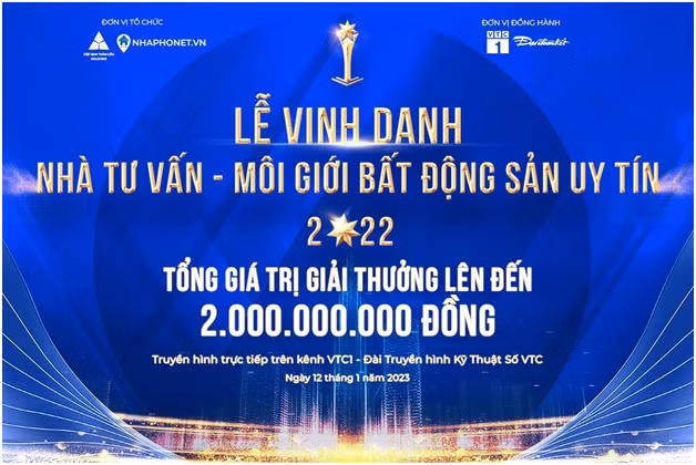 “Lễ vinh danh Nhà tư vấn – môi giới bất động sản uy tín năm 2022” sẽ được truyền hình trực tiếp trên kênh VTC1 lúc 20h00 ngày 12 tháng 01 năm 2023 tại Nhà Hát Lớn Hà Nội.