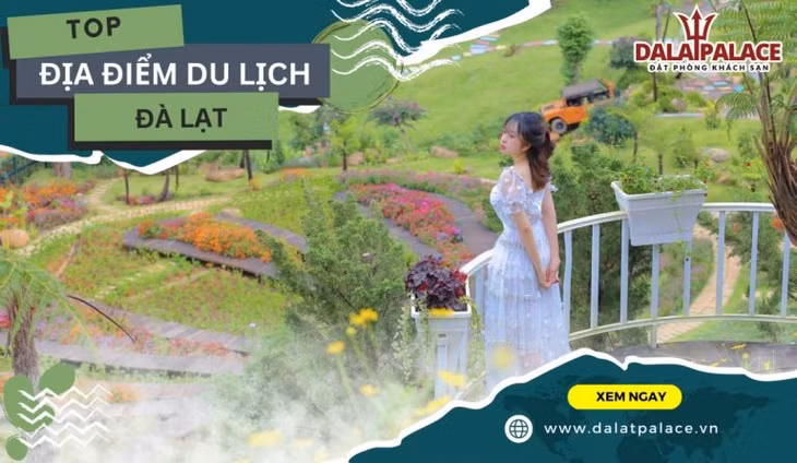 Top 3 địa điểm du lịch Đà Lạt tuyệt vời nhất trên Dalat Palace Việt Nam ảnh 4