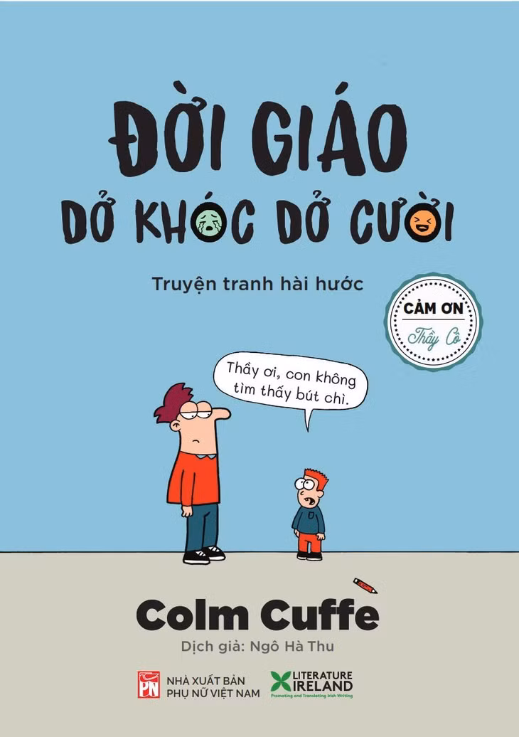 Tập truyện tranh hài hước “Đời giáo dở khóc dở cười”.