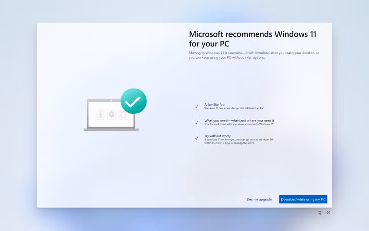 Microsoft đang liên tục khuyến khích người dùng Windows 10 nâng cấp lên Windows 11