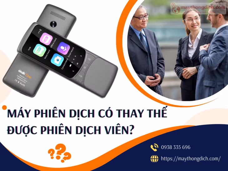 Máy phiên dịch có thay thế được phiên dịch viên? Góc nhìn từ chuyên gia ảnh 1