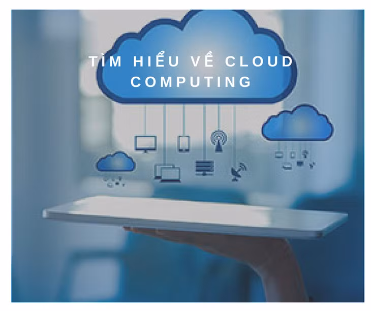 Điện toán đám mây - Chìa khóa thúc đẩy cuộc cách mạng số trong thời đại Digital Marketing ảnh 1 Điện toán đám mây - Chìa khóa thúc đẩy cuộc cách mạng số trong thời đại Digital Marketing ảnh 1
