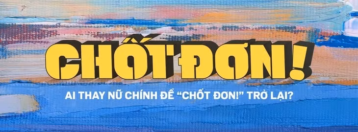 Fanpage Chốt đơn! đăng poster mới, đã xóa hết ảnh Thùy Tiên cũng như các ảnh phim trước đây - Ảnh: Fanpage Chốt đơn!