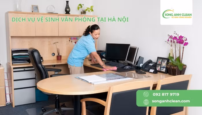 SONGANHCLEAN – Dịch vụ vệ sinh văn phòng Hà Nội trọn gói chuyên nghiệp ảnh 2 SONGANHCLEAN – Dịch vụ vệ sinh văn phòng Hà Nội trọn gói chuyên nghiệp ảnh 2