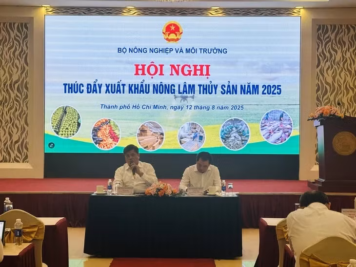 Hội nghị thúc đẩy xuất khẩu nông lâm thủy sản năm 2025, tại TP.HCM sáng 12-8 - Ảnh: THẢO THƯƠNG